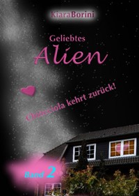 Geliebtes Alien - Kiara Borini - E-Book