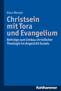 Christsein mit Tora und Evangelium - Klaus Wengst - E-Book
