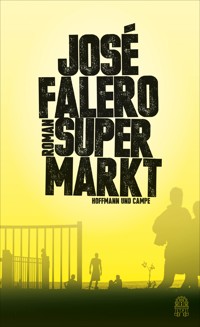 Supermarkt - José Falero - E-Book