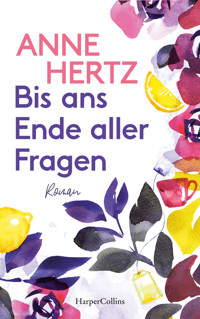 Bis ans Ende aller Fragen - Anne Hertz - E-Book