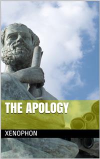 The Apology - Xenophon - E-Book