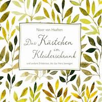 Das Kästchen im Kleiderschrank - Noor van Haaften - Hörbuch