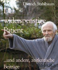 Der widerspenstige Patient - Dietrich Stahlbaum - E-Book