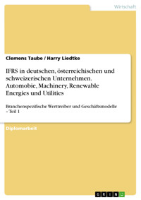 IFRS in deutschen, österreichischen und schweizerischen Unternehmen. Automobie, Machinery, Renewable Energies und Utilities - Clemens  Taube - E-Book