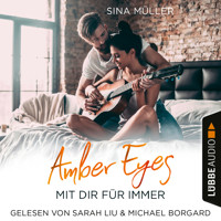 Amber Eyes - Mit dir für immer (Ungekürzt) - Sina Müller - Hörbuch