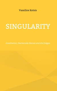 Singularity - Vassilios Kotsis - E-Book