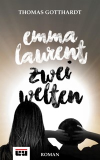 Emma Laurent - Thomas Gotthardt - E-Book