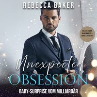 Unexpected Obsession - Rebecca Baker - Hörbuch