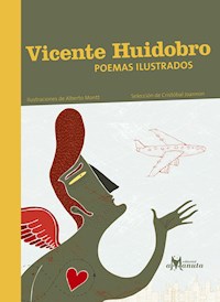 Vicente Huidobro, poemas ilustrados - Vicente Huidobro - E-Book
