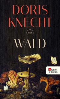 Wald - Doris Knecht - E-Book