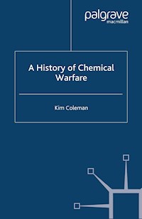 A History of Chemical Warfare - K. Coleman - E-Book
