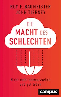 Die Macht des Schlechten - Roy F. Baumeister - E-Book