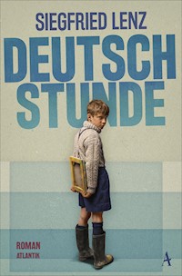 Deutschstunde - Siegfried Lenz - E-Book