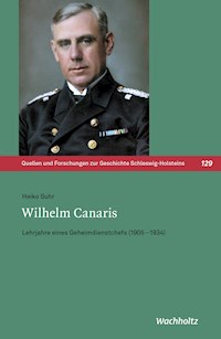 Wilhelm Canaris - Heiko Suhr - E-Book