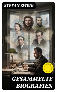Gesammelte Biografien - Zweig Stefan - E-Book