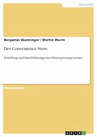 Der Convenience Store - Benjamin Wanninger - E-Book