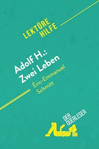 Adolf H.: Zwei Leben von Éric-Emmanuel Schmitt (Lektürehilfe) - Laure de Caevel - E-Book