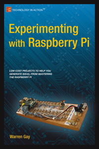 Experimenting with Raspberry Pi - Warren Gay - E-Book