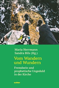 Vom Wandern und Wundern - Maria Herrmann - E-Book