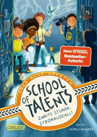 School of Talents 2: Zweite Stunde: Stromausfall! - Silke Schellhammer - E-Book