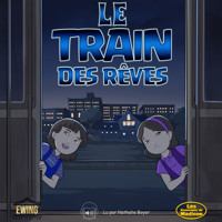 Le Train des Reves - Mason Ewing - Hörbuch