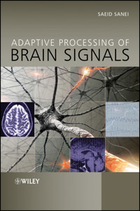 Adaptive Processing of Brain Signals - Saeid Sanei - E-Book