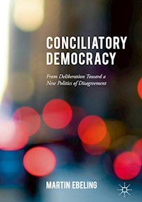 Conciliatory Democracy - Martin Ebeling - E-Book