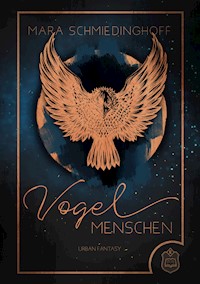 Vogelmenschen - Mara Schmiedinghoff - E-Book