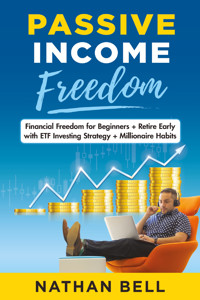 Passive Income Freedom - Nathan Bell - E-Book