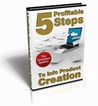 5 Profitable Steps To Info Product Creation! - Ouvrage Collectif - E-Book