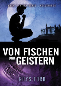 Von Fischen und Geistern - Rhys Ford - E-Book