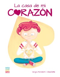 La casa de mi corazón - Elena Llodrá - E-Book