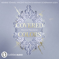 Covered Colors - Golden Hearts, Teil 2 (Ungekürzt) - Marina Neumeier - Hörbuch