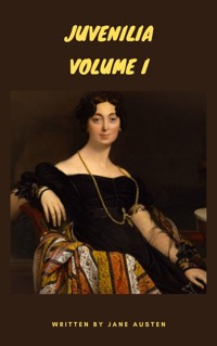 Juvenilia - Volume I - Jane Austen - E-Book