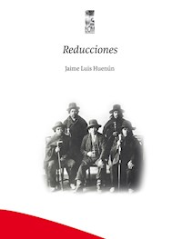 Reducciones - Jaime Luis Huenún - E-Book