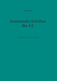 Gesammelte Schriften Bd. 4.2 - Hans Furrer - E-Book