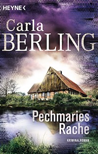 Pechmaries Rache - Carla Berling - E-Book