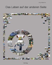 Das Leben auf der anderen Seite - Jörg Nitzsche - E-Book