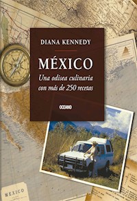 México: una odisea culinaria - Diana Kennedy - E-Book