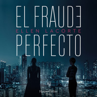El fraude perfecto - Ellen Lacorte - Hörbuch