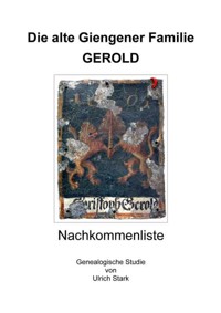 Die alte Giengener Familie GEROLD - Ulrich Stark - E-Book