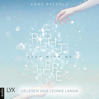 Right Here (Stay With Me) - On Ice-Reihe, Teil 1 (Ungekürzt) - Anne Pätzold - Hörbuch