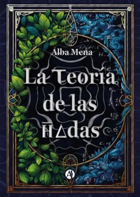 La teoría de las hadas - Alba Mena - E-Book