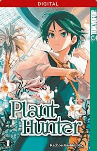 Plant Hunter 01 - Kachou Hashimoto - E-Book