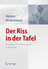 Der Riss in der Tafel - Frank J. Robertz - E-Book