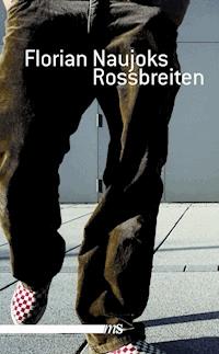 Rossbreiten - Florian Naujoks - E-Book