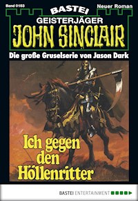 John Sinclair 153 - Jason Dark - E-Book