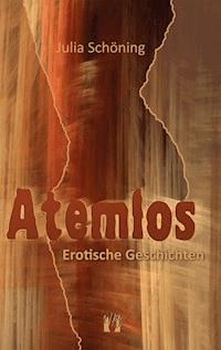 Atemlos - Julia Schöning - E-Book