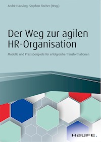 Der Weg zur agilen HR-Organisation - André Häusling - E-Book