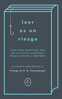 Leer es un riesgo - Alfonso Berardinelli - E-Book